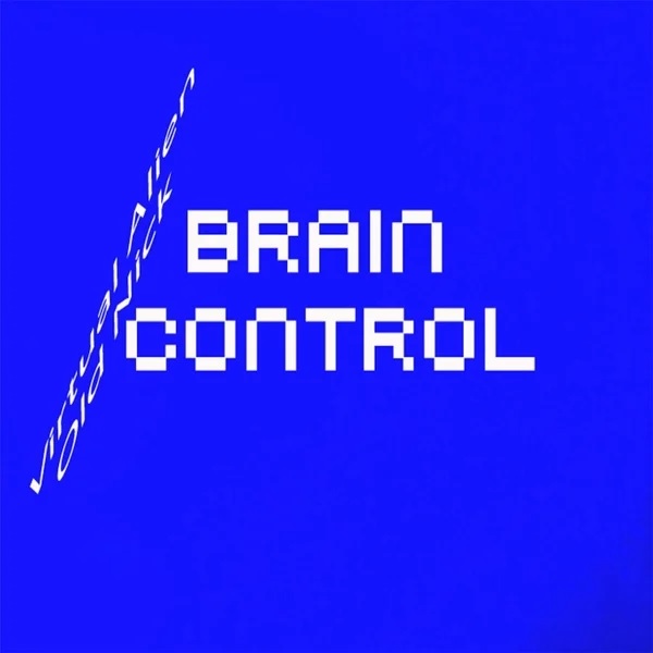 Brain Control single cover by Virtual Alien  and Old Nick