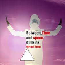 Btas. Between Time and Space album cover by Virtual Alien  and Old Nick