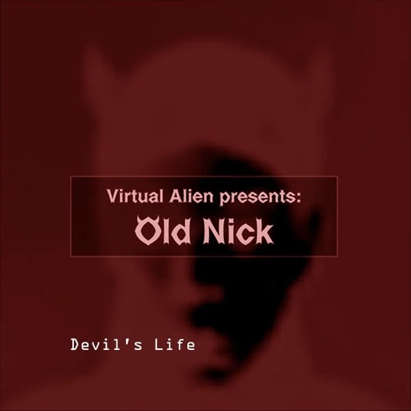 Devil's life single cover by Virtual Alien  and Old Nick